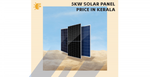 5KW solar panel price in Kerala with subsidy
